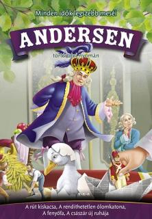 Andersen meséi (Császár új ruhája, fenyőfa, A rút kiskacsa, A rendíthetetlen ólomkatona)