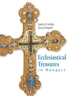 Ecclesiastical Treasures in Hungary