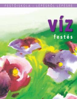 FESTŐISKOLA - Vízfestés