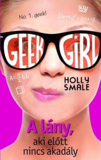 Geek Girl - A ​lány, aki előtt nincs akadály