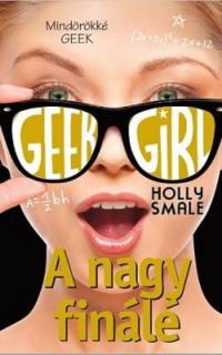 Geek Girl - A ​nagy finálé