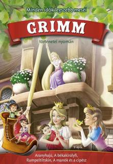 Grimm meséi (Aranyhaj, A békakirályfi, Rumpelstiltskin, A manók és a cipész)