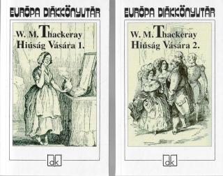 Hiúság vására 1-2. kötet - Európa Diákkönyvtár