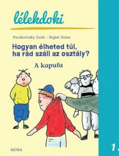 Hogyan élheted túl, ha rád száll az osztály? - Lélekdoki 1.