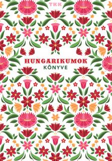 Hungarikumok könyve TKK