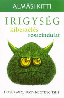 Irigység, kibeszélés, rosszindulat - Értsük meg, hogy ne gyengítsen!