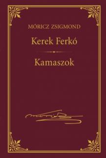 Kerek Ferkó - Kamaszok (Móricz Zsigmond sorozat 4.)