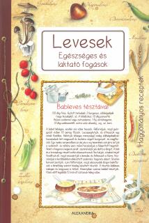 Levesek - Egészséges és laktató fogások