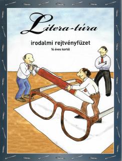 Litera-túra - irodalmi rejtvényfüzet 14 éves kortól