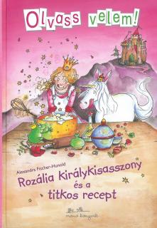 Olvass velem! - Rozália királykisasszony és a titkos recept