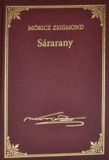 Sárarany (Móricz Zsigmond sorozat 1.)