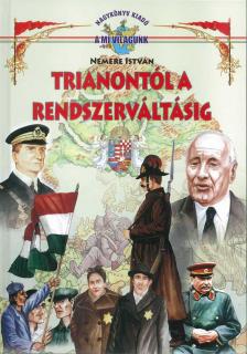 Trianontól a rendszerváltásig