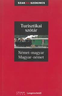 Turisztikai szótár Német-magyar, Magyar-német