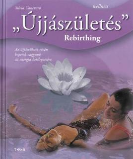 Újjászületés (Rebirthing) - az energia belégzése