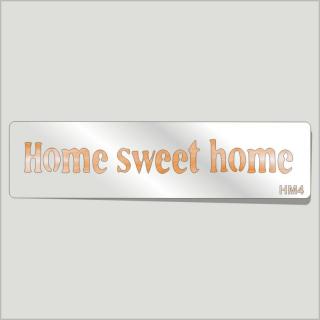 Home Sweet Home Festősablon Felirat