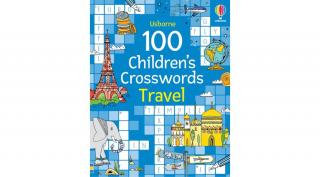 100 CHILDREN'S CROSSWORDS: TRAVEL