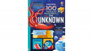 100 THINGS TO KNOW ABOUT THE UNKNOWN