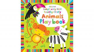 BABY'S VERY FIRST TOUCHY-FEELY ANIMALS PLAY BOOK