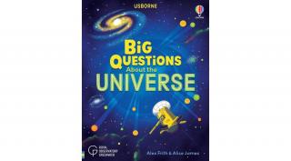 BIG QUESTIONS ABOUT THE UNIVERSE