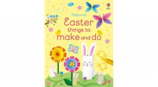 EASTER THINGS TO MAKE AND DO