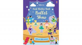 FIRST STICKER BOOKS - BALLET SHOW