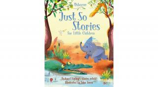 JUST SO STORIES FOR LITTLE CHILDREN