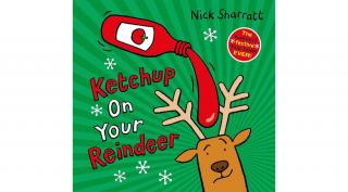 KETCHUP ON YOUR REINDEER