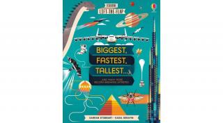 LIFT-THE-FLAP BIGGEST, FASTEST, TALLEST…