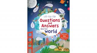 LIFT-THE-FLAP QUESTIONS AND ANSWERS ABOUT OUR WORLD