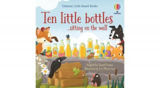 LITTLE BOARD BOOKS - TEN LITTLE BOTTLES SITTING ON THE WALL