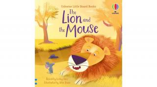 LITTLE BOARD BOOKS - THE LION AND THE MOUSE