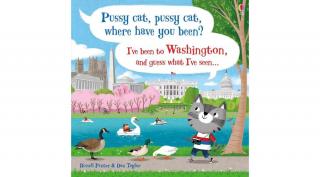 PUSSY CAT, PUSSY CAT, WHERE HAVE YOU BEEN? I'VE BEEN TO WASHINGTON AND GUESS WHAT I'VE SEEN…