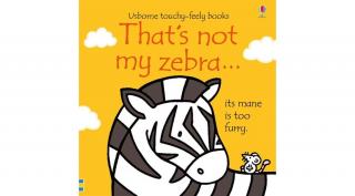 THAT'S NOT MY ZEBRA…