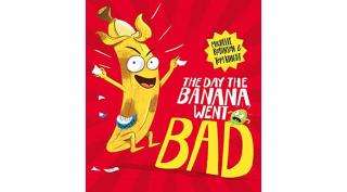 THE DAY THE BANANA WENT BAD