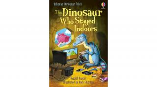 THE DINOSAUR WHO STAYED INDOORS