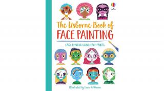 THE USBORNE BOOK OF FACE PAINTING