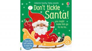 TOUCHY-FEELY SOUNDS: DON'T TICKLE SANTA!