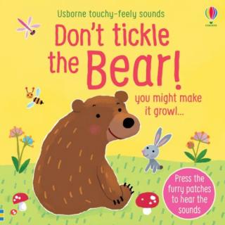 Touchy-feely sounds: Don't Tickle The Bear