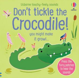 Touchy-feely sounds: Don't Tickle The Crocodile