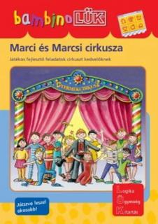 MARCI ÉS MARCSI CIRKUSZA - BESZÉDKÉSZSÉGET FEJLESZTŐ, GONDOLKODTATÓ TÖRTÉNETEK