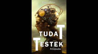 Bakos Péter - Tudattestek 2. - Feltámadás