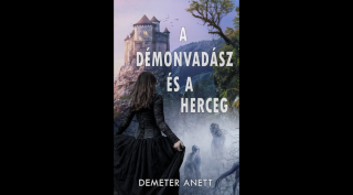 Demeter Anett - A démonvadász és a herceg