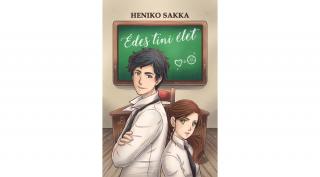 Heniko Sakka - Édes tini élet - Ebook