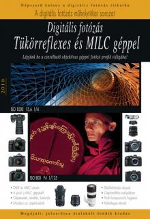 Digitális fotózás tükörreflexes és MILC géppel
