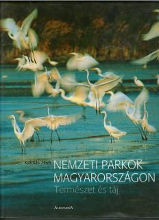 Nemzeti parkok Magyarországon - Kalotás Zsolt
