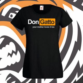 Don Gatto - your mother loves it too csajpóló / girlie