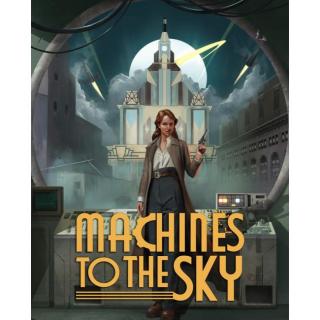 Machines to the Sky