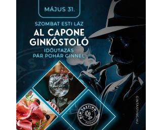 Al Capone a farsangi ginkóstoló - időutazás pár pohár ginnel - május 31.