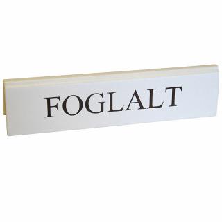 Foglalt tábla nagy 200x48mm fehér - barna felirattal