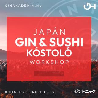 Japán Gin  Sushi kóstoló Workshop április 24.